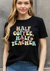 Simply Love Full Size HALF COFFEE HALF TEACHER Graphic Cotton Tee